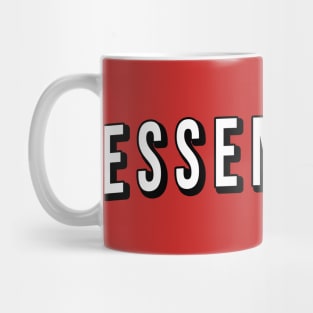 Funny Essential Meme Themed Art for Essential and Non Essential Employees and Businesses Mug